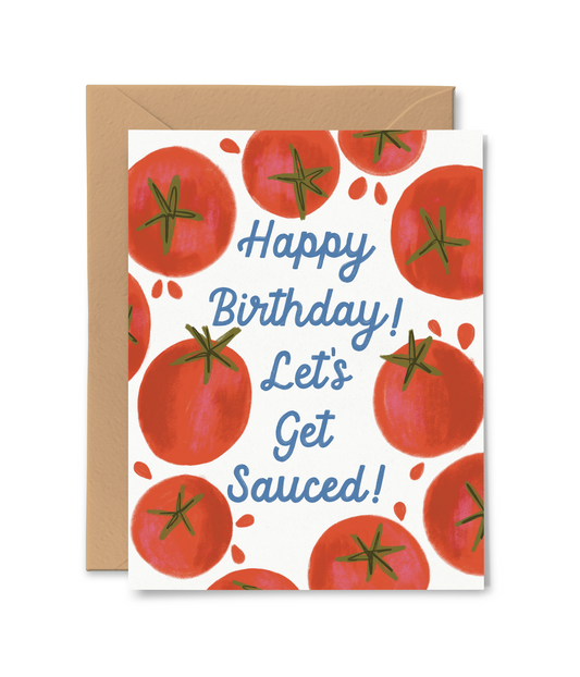 Let's Get Sauced Birthday Card