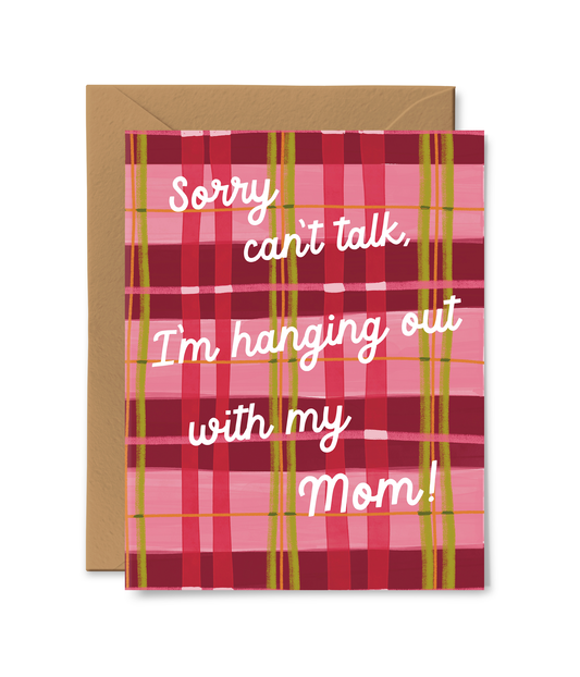 Hanging With Mom Card