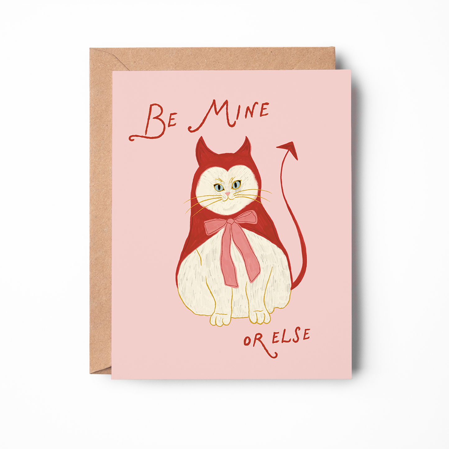 Be Mine Or Else Card